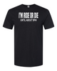 I'm Ride Or Die Until About 9PM.T-shirt