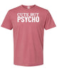 Cute But Psycho T-Shirt